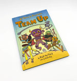 TEAM UP: EL TORO & FRIENDS (WORLD OF ¡VAMOS!) HARDCOVER