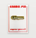 CHINGONA ENAMEL 1″ PIN
