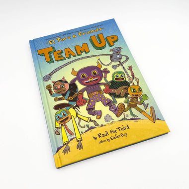 TEAM UP: EL TORO & FRIENDS (WORLD OF ¡VAMOS!) HARDCOVER