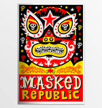 JORGE R. GUTIERREZ NUMBERED LIMITED EDITION MASKED REPUBLIC 11"x17" SILKSCREEN POSTERS