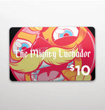 THE MIGHTY LUCHADOR GIFT CARD