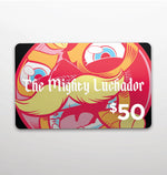 THE MIGHTY LUCHADOR GIFT CARD