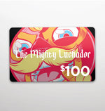 THE MIGHTY LUCHADOR GIFT CARD